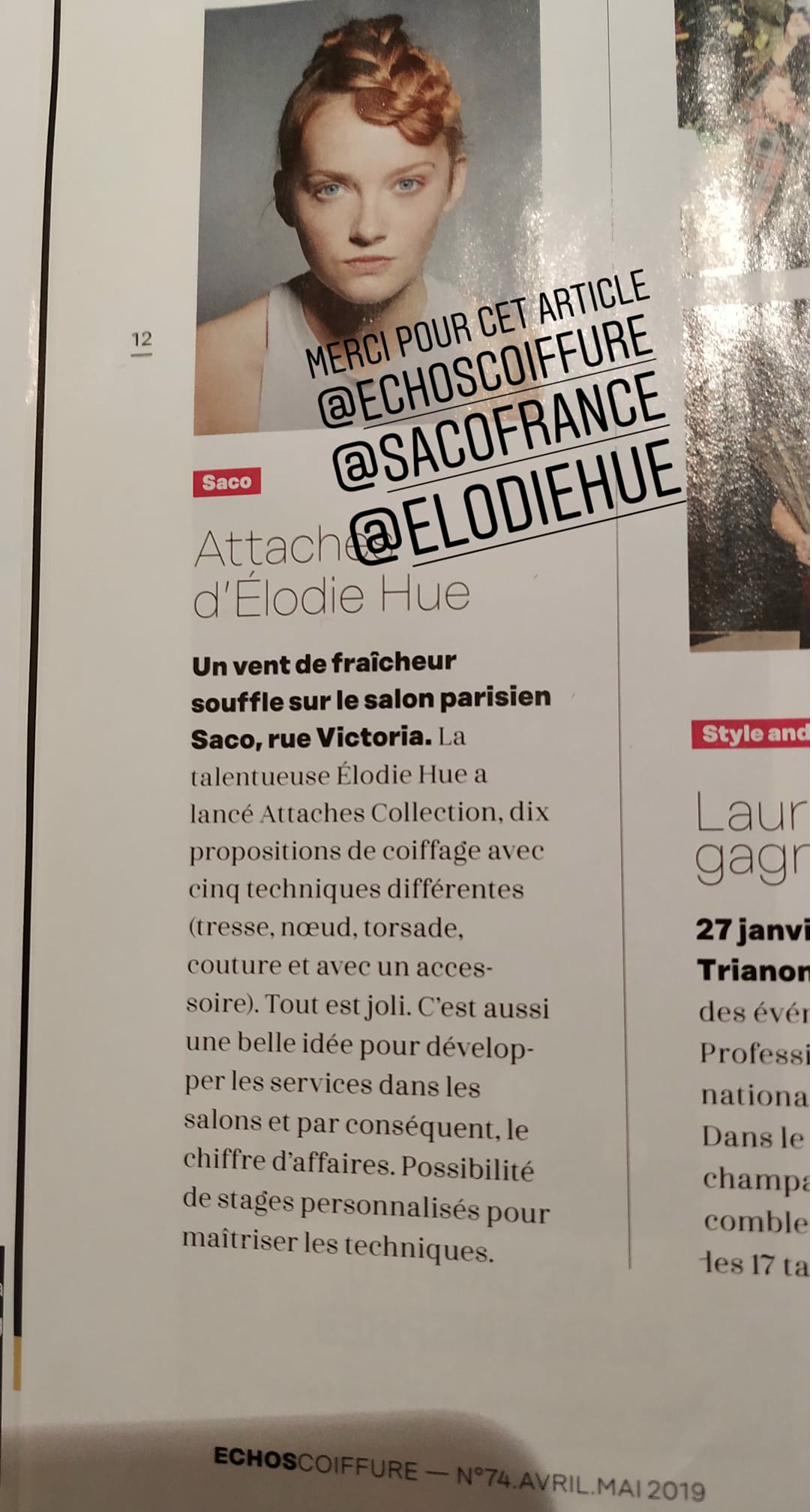Article Echos Coiffure n°74 avril 2019 — Attaches d'Élodie Hue collection coiffages SACO Paris